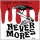 NEVERMORES-LOCK YOUR DOORS IT'S (LP)