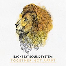 BACKBEAT SOUNDSYSTEM-TOGETHER NOT APART (CD)
