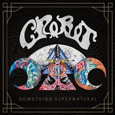 CROBOT-SOMETHING SUPERNATURAL (LP)