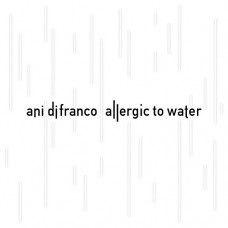 ANI DIFRANCO-ALLERGIC TO WATER (CD)