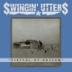 SWINGIN' UTTERS-FISTFUL OF HOLLOW (LP)