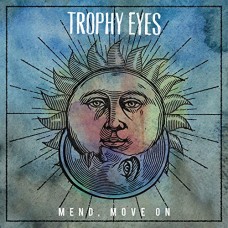 TROPHY EYES-MEND MOVE ON (CD)