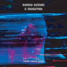 MUGSTAR & DAMO SUZUKI-START FROM ZERO -HQ/LTD- (LP)