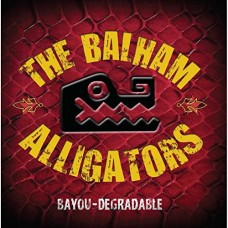 BALHAM ALLIGATORS-BAYOU-DEGRADABLE (2CD)