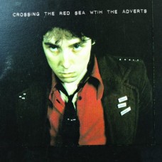 ADVERTS-CROSSING THE RED SEA.. (2LP)
