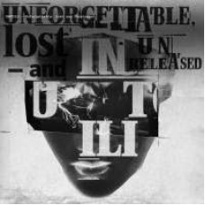 INUTILI-UNFORGETTABLE LOST AND.. (CD)