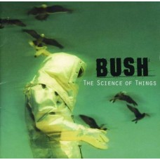 BUSH-SCIENCE OF THINGS -REMAST- (CD)