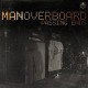 MAN OVERBOARD-PASSING ENDS -EP- (CD)