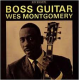 WES MONTGOMERY-BOSS GUITAR (LP)