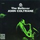 JOHN COLTRANE-BELIEVER (LP)