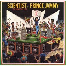 SCIENTIST & PRINCE JAMMY-BIG SHOWDOWN (CD)