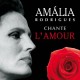 AMÁLIA RODRIGUES-CHANTE L'AMOUR (CD)