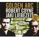 ROBERT COYNE & JAKI LIEBEZEIT-GOLDEN ARC (CD)