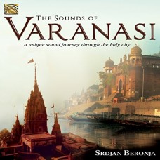 SRDJAN BERONJA-SOUNS OF VARANASI (CD)