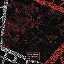 MACHINEDRUM-VAPOR CITY ARCHIVES (CD)