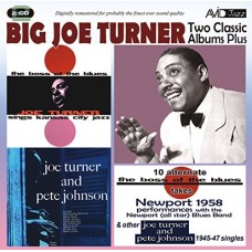 BIG JOE TURNER-TWO CLASSIC ALBUMS PLUS (2CD)