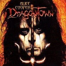 ALICE COOPER-DRAGONTOWN (CD)