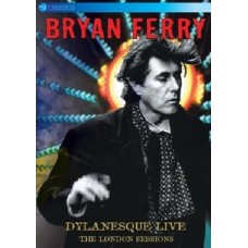 BRYAN FERRY-DYLANESQUE LIVE - THE LON (DVD)
