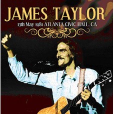 JAMES TAYLOR-13TH MAY 1981 ATLANTA,.. (2CD)