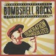 BOMBSHELL ROCKS-GENERATION TRANQUILIZED (LP)