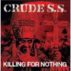 CRUDE S.S.-KILLING FOR NOTHING (LP)