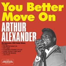 ARTHUR ALEXANDER-YOU BETTER MOVE ON (CD)