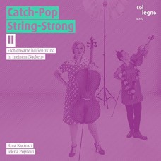 RINA KACINARI & JELENA POPRZAN-CATCH POP STRING-STRONG.. (CD)