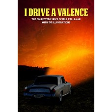 BILL CALLAHAN-I DRIVE A VALENCE (LIVRO)