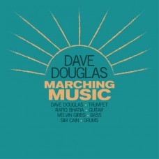 DAVE DOUGLAS-MARCHING MUSIC (CD)