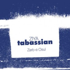 ZIYA TABASSIAN-ZARB-E OSUL (CD)