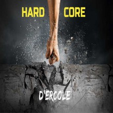 D'ERCOLE-HARD CORE -DIGI- (CD)