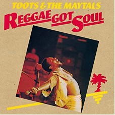 TOOTS & THE MAYTALS-REGGAE GOT SOUL -HQ- (LP)