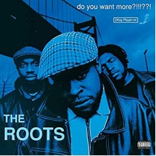 ROOTS-DO YOU WANT MORE?!!!??! (2LP)