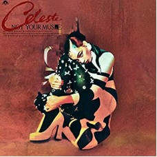 CELESTE-NOT YOUR MUSE (CD)