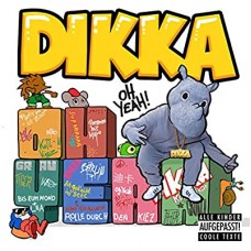 DIKKA-OH YEAH! (CD)