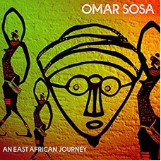 OMAR SOSA-AN EAST AFRICAN JOURNEY (CD)