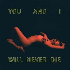 KANGA-YOU AND I WILL NEVER DIE (CD)