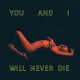 KANGA-YOU AND I WILL NEVER DIE (CD)