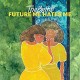BETHS-FUTURE ME HATES ME (LP)