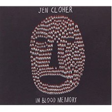 JEN CLOHER-IN BLOOD MEMORY -DIGI- (CD)