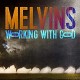 MELVINS-WORKING WITH GOD (CD)