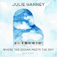 JULIE HANNEY-HERE THE OCEAN MEETS.. (CD)