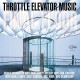 THROTTLE ELEVATOR MUSIC-FINAL FLOOR (CD)