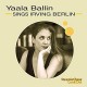 YAALA BALLIN-SINGS IRVING BERLIN (CD)