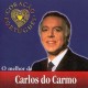 CARLOS DO CARMO-O MELHOR DE (CD)