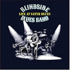 BLINDSIDE BLUES BAND-LIVE AT SATYR BLUES (CD)