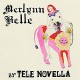 TELE NOVELLA-MERLYNN BELLE (CD)