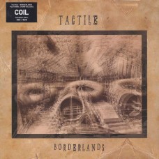 TACTILE-BORDERLANDS -COLOURED- (LP)