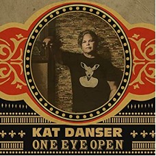 KAT DANSER-ONE EYE OPEN (CD)