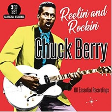 CHUCK BERRY-REELIN' AND ROCKIN' (3CD)
